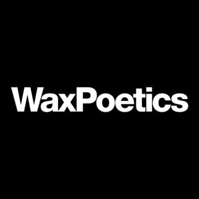 Wax Poetics